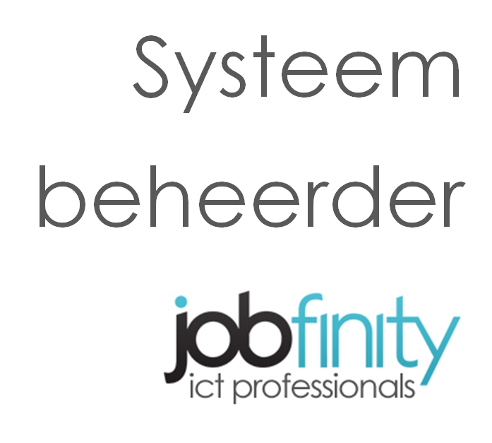 Jobfinity | Uitdagende systeembeheerder vacatures